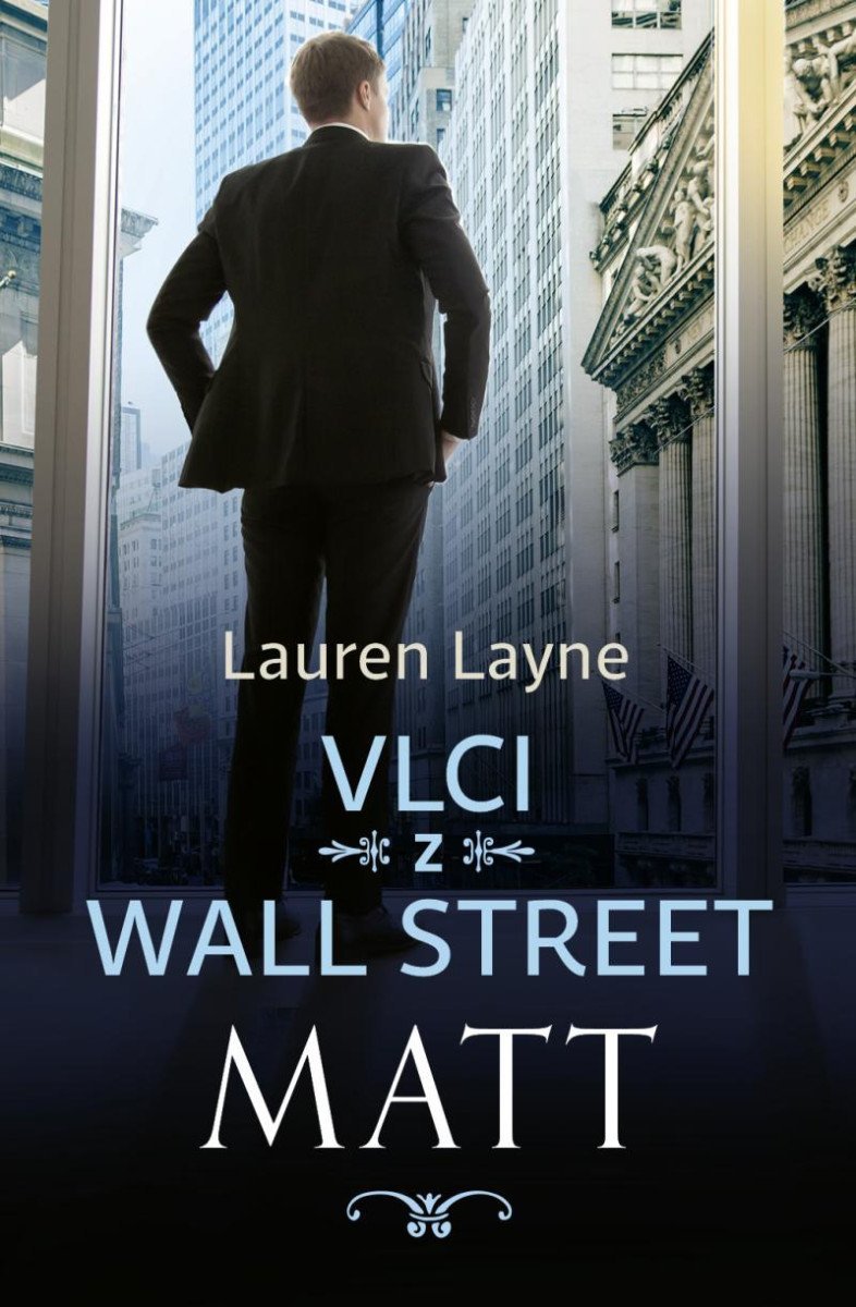 Levně Vlci z Wall Street 2 - Matt - Lauren Layne