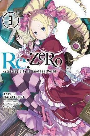 Levně Re: Zero/Volume 3: Starting Life in Another World - Tappei Nagatsuki