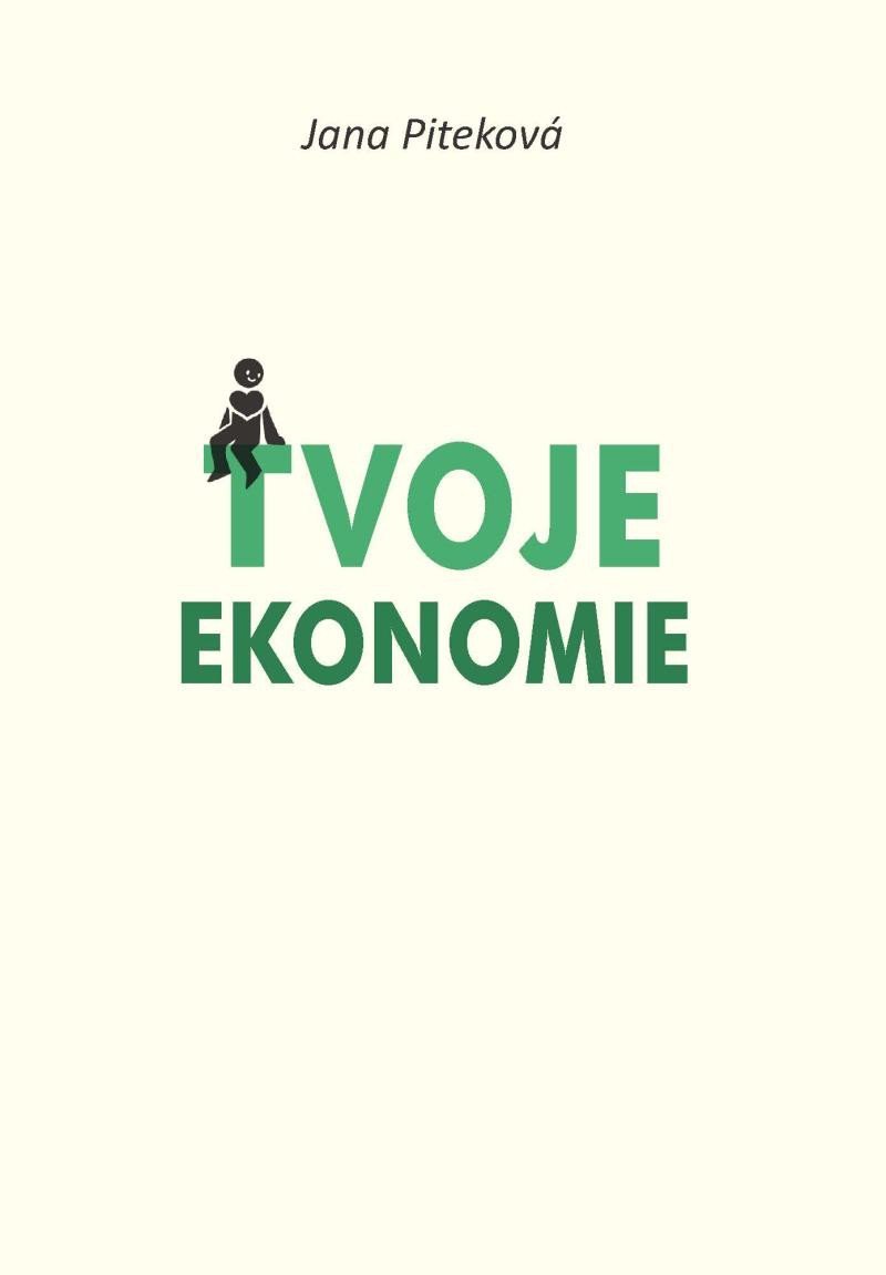 Levně Tvoje ekonomie - Jana Piteková
