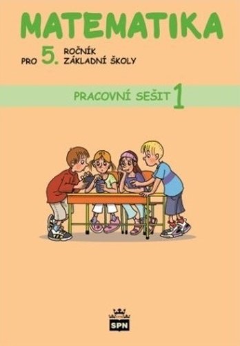 Matematika pro 5. ročník základní školy - Pracovní sešit 1, 2. vydání - Ivana Vacková