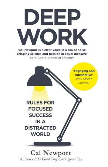 Levně Deep Work : Rules for Focused Success in a Distracted World - Cal Newport