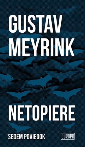 Levně Netopiere - Gustav Meyrink