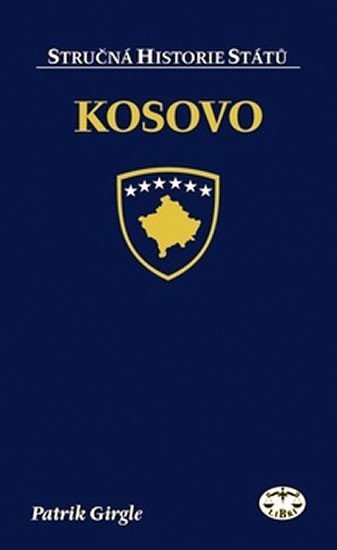Levně Kosovo - Stručná historie států - Patrik Girgle