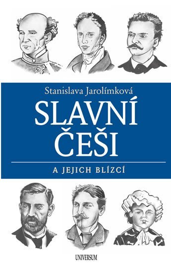 Levně Slavní Češi a jejich blízcí - Stanislava Jarolímková