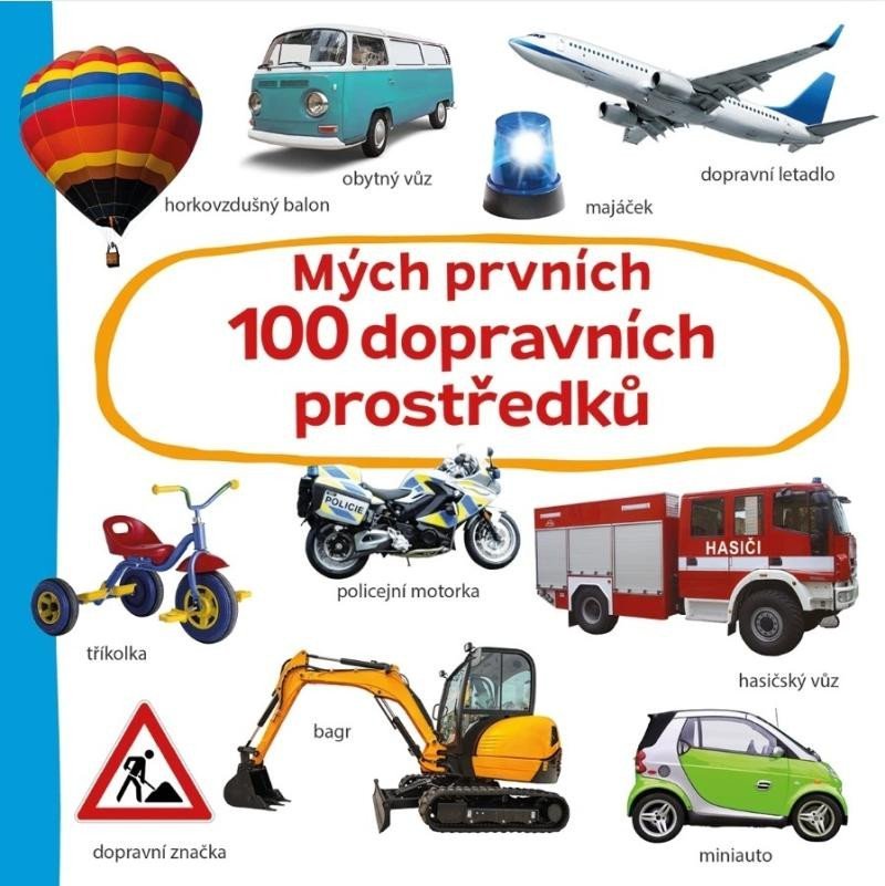 Levně Mých prvních 100 dopravních prostředků