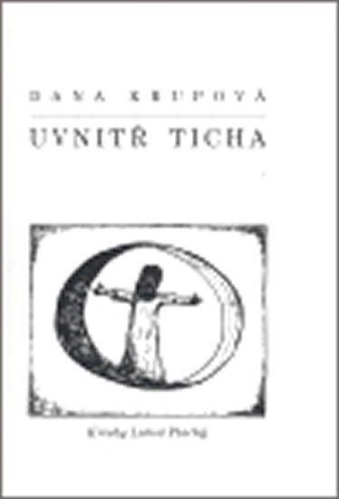 Levně Uvnitř ticha - Dana Krupová