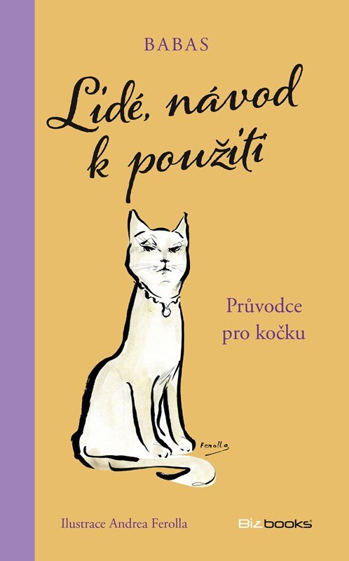 Levně Lidé, návod k použití - Průvodce pro kočku - Barbara Capponi