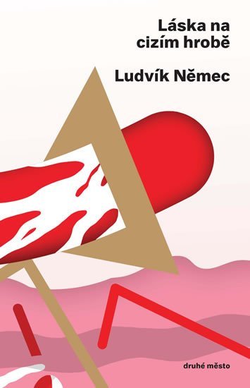 Levně Láska na cizím hrobě - Ludvík Němec