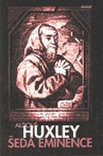 Levně Šedá eminence - Aldous Huxley
