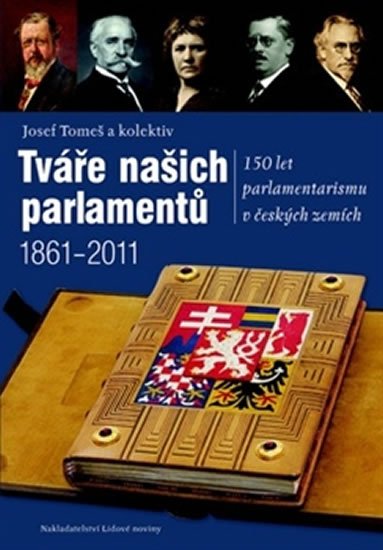 Levně Tváře našich parlamentů - Josef Tomeš