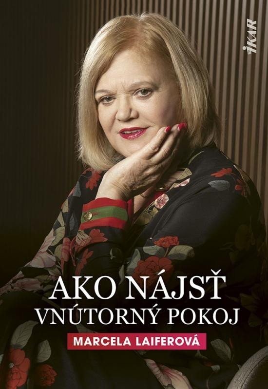 Levně Ako nájsť vnútorný pokoj (slovensky) - Marcela Laiferová