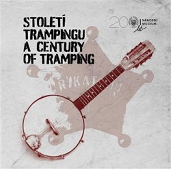 Levně Století trampingu / A Century of Tramping - Jan Pohunek