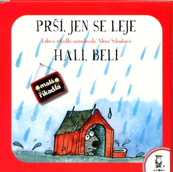 Levně Prší, jen se leje / Halí, belí - Alena Schulzová