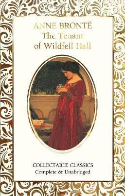 The Tenant of Wildfell Hall - Charlotte Brontë