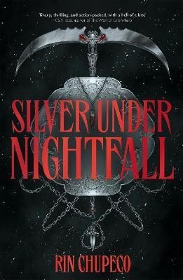 Levně Silver Under Nightfall: The most exciting gothic romantasy you´ll read all year! - Rin Chupeco