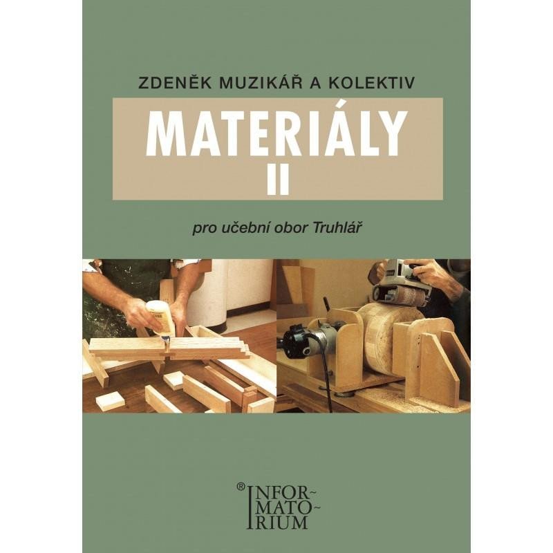 Materiály II - Pro učební obor Truhlář - Zdeněk Muzikář