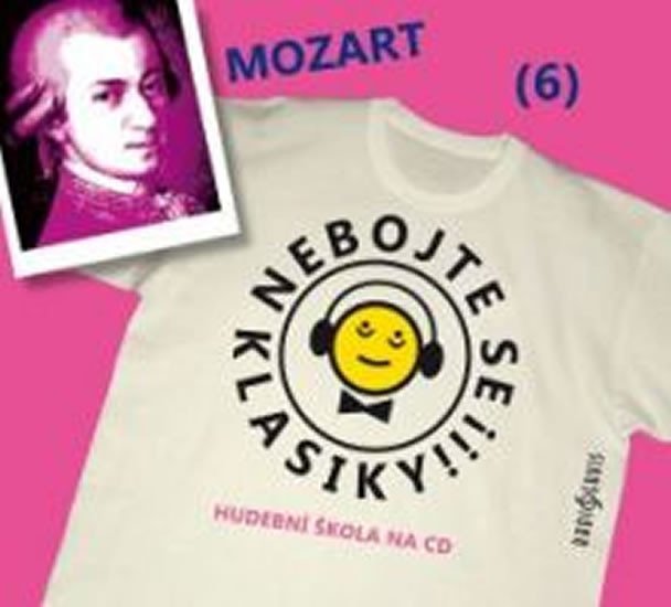 Levně Nebojte se klasiky 6 - Wolfgang Amadeus Mozart - CD - Wolfgang Amadeus Mozart
