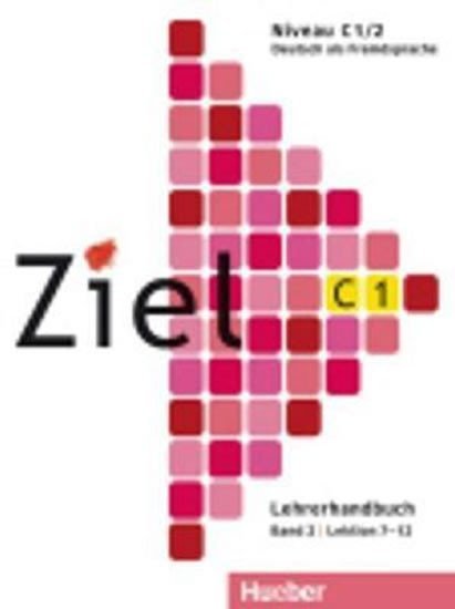 Levně Ziel C1/2: Lehrerhandbuch - Gabriele Schweller