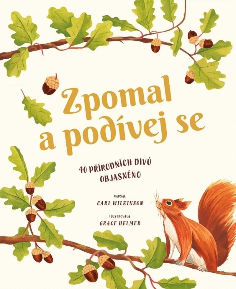 Levně Zpomal a podívej se - Carl Wilkinson