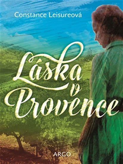 Levně Láska v Provence - Constance Leisure