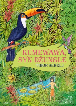 Kumewawa, syn džungle - Tibor Sekelj