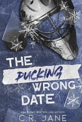 Levně The Pucking Wrong Date - C. R. Jane