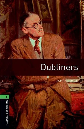 Levně Oxford Bookworms Library 6 Dubliners with Audio Mp3 Pack (New Edition) - James Joyce