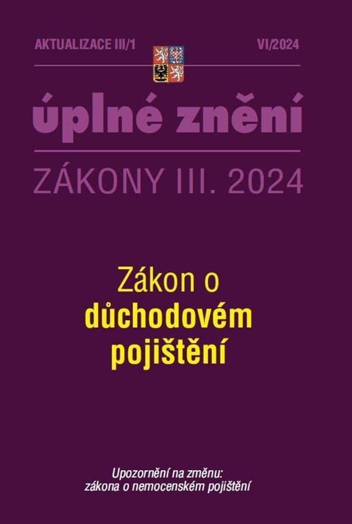 Levně Aktualizace III/1 2024 Zákon o důchodovém pojištění