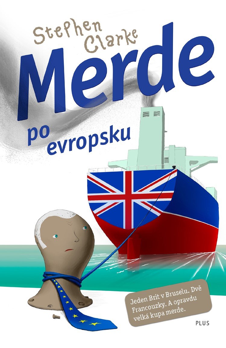 Levně Merde po evropsku (brož.) - Stephen Clarke