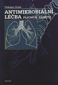 Levně Antimikrobiální léčba plicních zánětů - Vítězslav Kolek