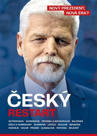 Levně Český restart - Nový prezident, nová éra? - autorů kolektiv