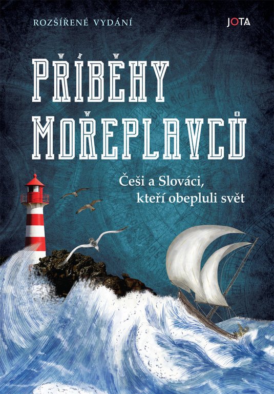 Levně Příběhy mořeplavců - Češi a Slováci, kteří obepluli svět, 2. vydání - autorů kolektiv