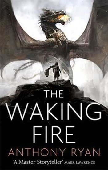 Levně The Waking Fire : Book One of Draconis Memoria - Anthony Ryan