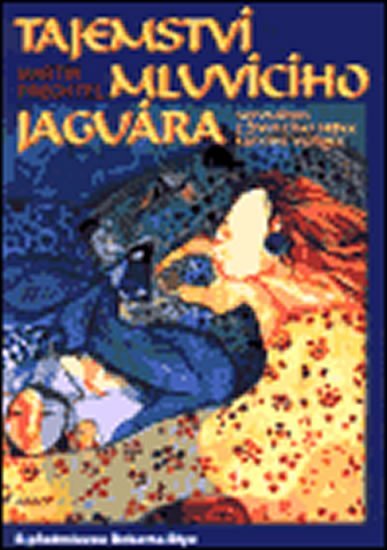 Levně Tajemství mluvícího jaguára - Martín Prechtel