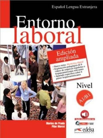 Levně Entorno laboral A1/B1 Libro del alumno + audio descargable - Prada Segovia Marisa de