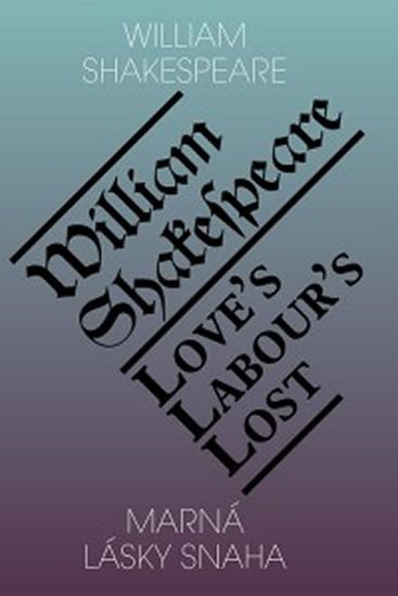 Levně Marná lásky snaha / Love’s Labour’s Lost - William Shakespeare