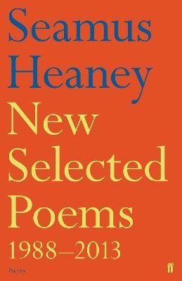 Levně New Selected Poems 1988-2013 - Seamus Heaney