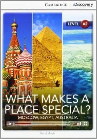 Levně What Makes a Place Special? Moscow, Egypt, Australia Low Intermediate Book with Online Access - David Maule