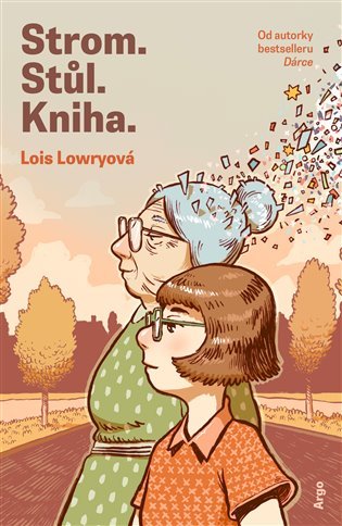 Levně Strom. Stůl. Kniha - Lois Lowry