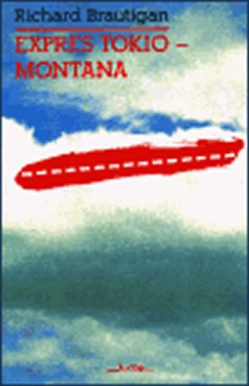 Levně Expres Tokio - Montana - Richard Brautigan