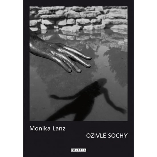 Levně Oživlé sochy - Monika Lanz
