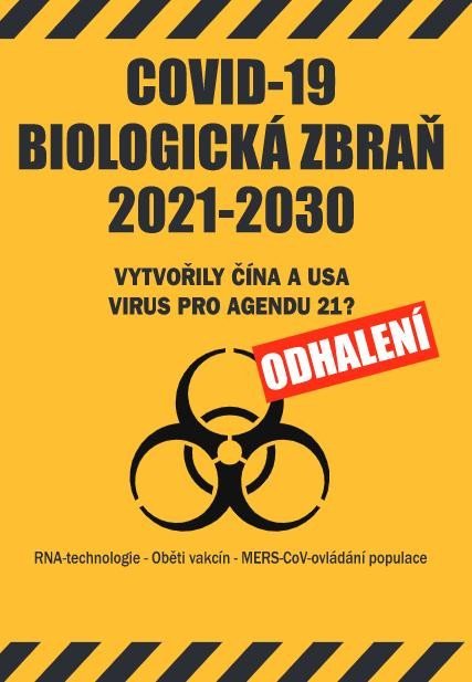 Levně COVID-19 Biologická zbraň 2021-2030: Vytvořily Čína a USA virus pro Agendu 21? Odhalení