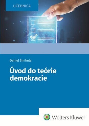 Levně Úvod do teórie demokracie - Daniel Šmihula