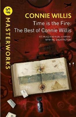 Levně Time is the Fire : The Best of Connie Willis - Connie Willisová