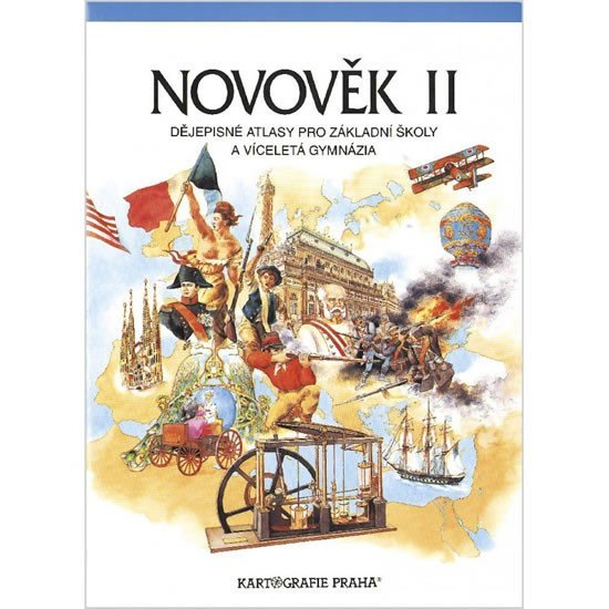 Levně Novověk II. - Dějepisné atlasy pro ZŠ a víceletá gymnázia