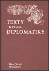 Levně Texty k výuce diplomatiky - Ondřej Bastl