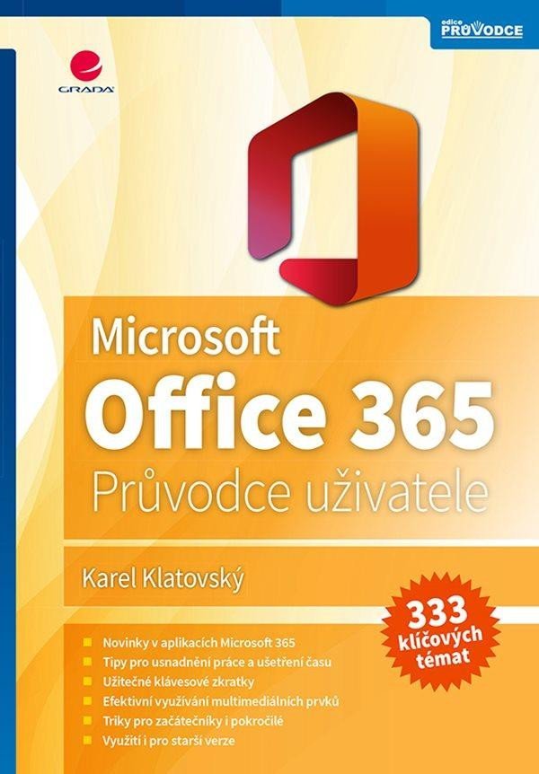 Levně Microsoft Office 365 - Podrobný průvodce - Karel Klatovský