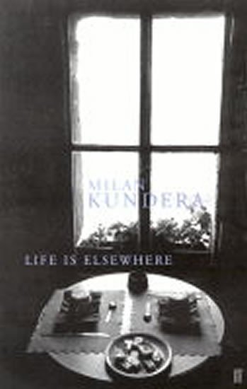 Levně Life is Elsewhere - Milan Kundera
