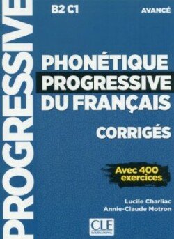 Levně Phonétique progressive du français Avancé Corrigés - Charliac, Lucile