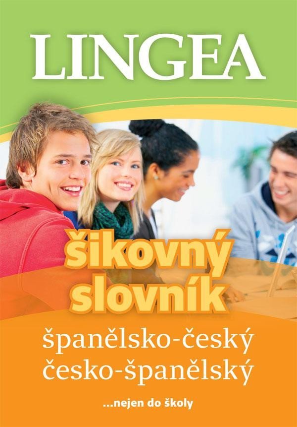 Levně Španělsko-český, česko-španělský šikovný slovník... nejen do školy, 4. vydání - autorů kolektiv